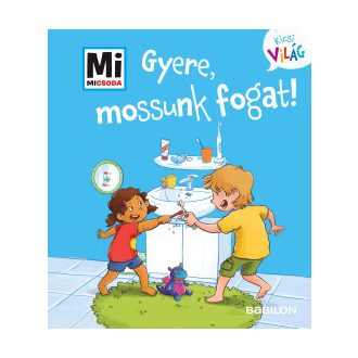   Gyere, mossunk fogat! - Mi Micsoda Kicsi világ 10. - Alexandra Fabisch