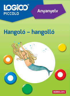 LOGICO Piccolo: Anyanyelv: Hangoló - Hangolló (Új kiadás) - Gáll Edina