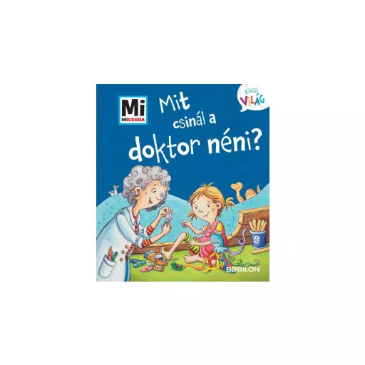 Mit csinál a doktor néni? - Alexandra Fabisch