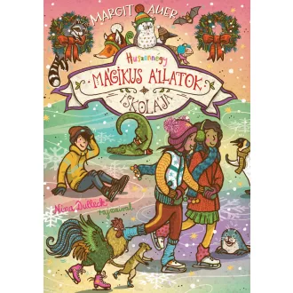 Mágikus állatok iskolája - Huszonnégy - Margit Auer