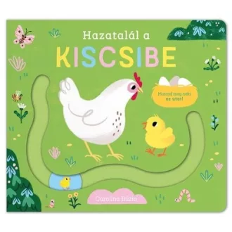 Hazatalál a kiscsibe - Carolina Búzio