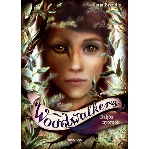 Woodwalkers 5. - Baljós nyomok - Katja Brandis