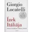 Ízek Itáliája /tankönyv haladóknak, kézikönyv séfeknek (Giorgo Locatelli)