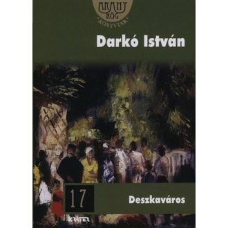 Deszkaváros /Aranyrög könyvtár 17. (Darkó István)