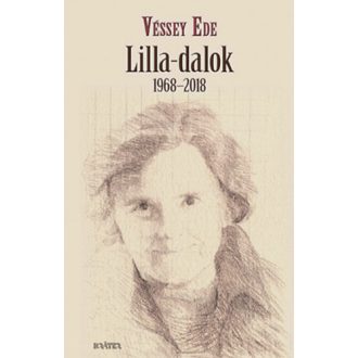 Lilla-dalok 1968-2018 - Véssey Ede