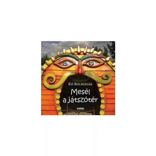Mesél a játszótér - Kő Boldizsár