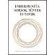 Embermentés, Sorsok, Tények és Tanúk - Hantó Zsuzsa - Tassy-Becz Éva