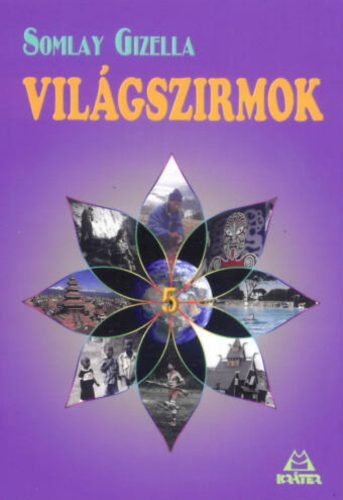 Világszirmok 5. - Somlay Gizella