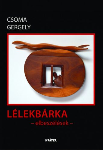 Lélekbárka - Csoma Gergely