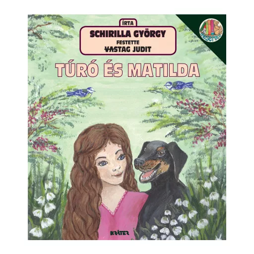 Túró és Matilda - Ifj. Schirilla György