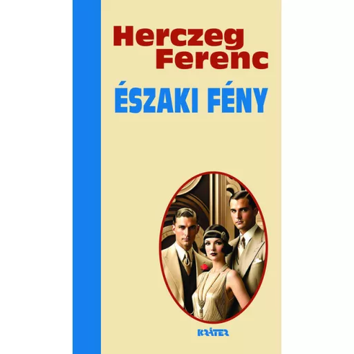 Északi fény - Herczeg Ferenc