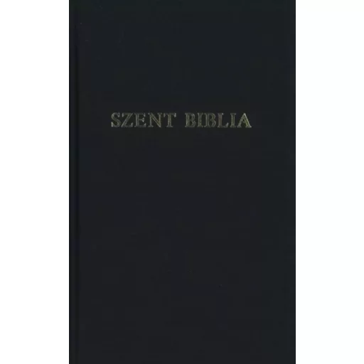 Szent Biblia /Kicsi, Károli fordítás - Standard (Biblia)