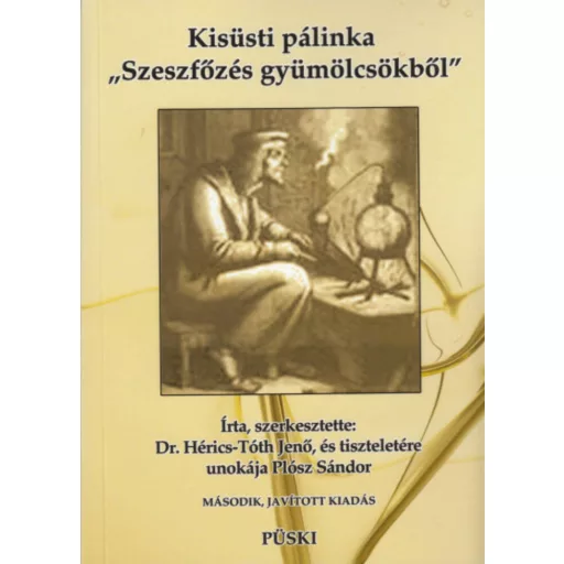Kisüsti pálinka - Szeszfőzés gyümölcsökből