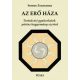 Az erő háza - Testedzési gyakorlatok pártus hagyomány szerint - Somos Zsuzsanna