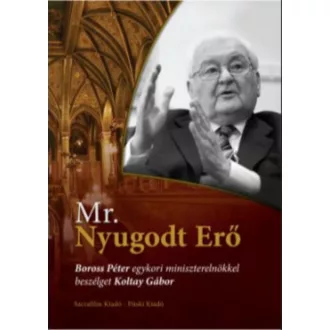 Mr. Nyugodt Erő - Koltay Gábor