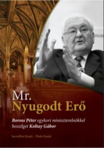 Mr. Nyugodt Erő - Koltay Gábor