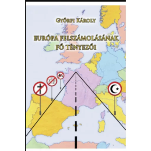 EURÓPA FELSZÁMOLÁSÁNAK FŐ TÉNYEZŐI