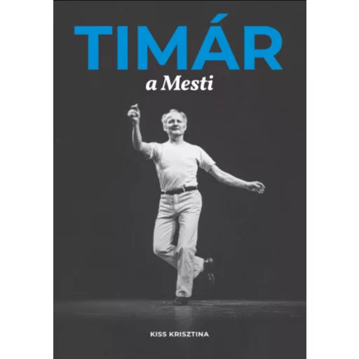Timár a Mesti - Kiss Krisztina