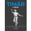 Timár a Mesti - Kiss Krisztina