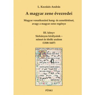 A magyar zene évezredei - L. Kecskés András