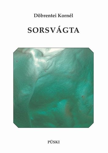 Sorsvágta - Döbrentei Kornél