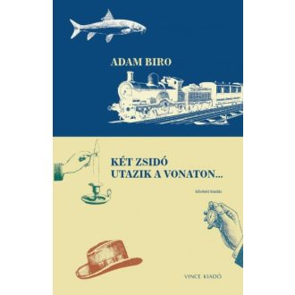 Két zsidó utazik a vonaton ... Bővitett