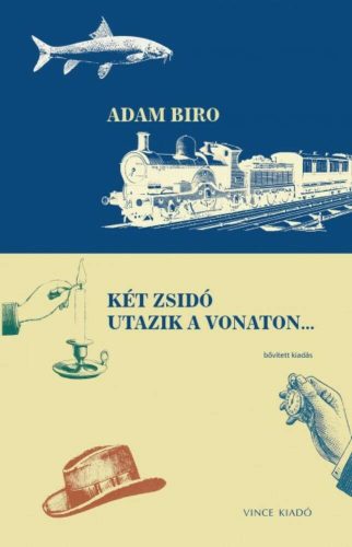 Két zsidó utazik a vonaton ... Bővitett