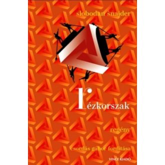 Rézkorszak - Slobodan Snajder