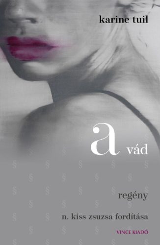 A vád - Karine Tuil