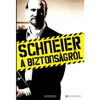 Schneier a biztonságról - Bruce Schneier