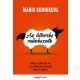 Az átverés művészete - Miért dőlünk be a szélhámosoknak újra és újra? (Maria Konnikova)