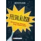 Feltalálósdi - 100 tudományos felfedezés, ahogy valójában történt - Justin Pollard