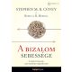 A bizalom sebessége - A rejtett tényező, ami mindent megváltoztat - Stephen R. M. Covey - Rebecca R. Merrill