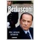 Berlusconi - Pénz, hatalom, botrányok - Magyar Péter