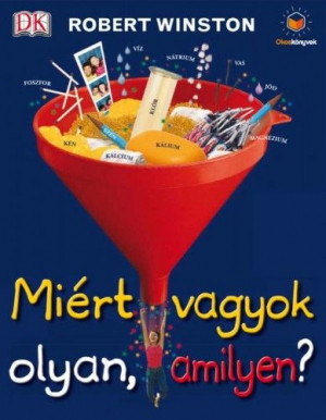 Miért vagyok olyan, amilyen? - Robert Winston