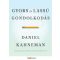 Gyors és lassú gondolkodás - Daniel Kahneman