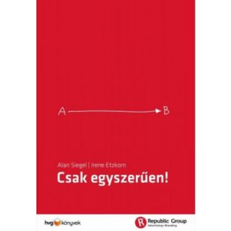 Csak egyszerűen! - Irene Etzkorn - Alan Siegel