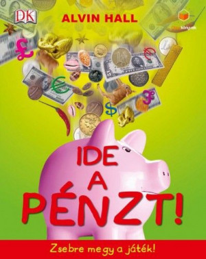Ide a pénzt! - Zsebre megy a játék! -  Alvin Hall