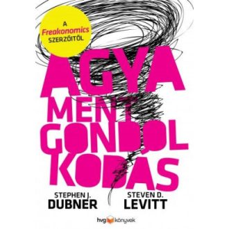 Agyament gondolkodás - Stephen J. Dubner
