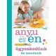 Anyu és én - Ügyeskedünk és tanulunk (Szilágyi Zsófia)