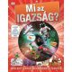 Mi az igazság? - Meglepő tények, megdöbbentő tévhitek - Andrea Mills