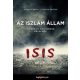 Iszlám állam - ISIS - A terror hadserege belülről - Michael Weiss