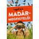 Legyél te is madármegfigyelő! (Válogatás)