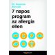 7 napos program az allergia ellen (Dr. Susanne Bennett)