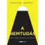A nemtudás /Hogyan formáljuk versenyelőnnyé a bizonytalanságot? (Steven Dsouza)