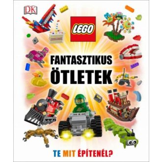 Lego fantasztikus ötletek /Te mit építenél? (Daniel Lipkowitz)