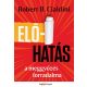 Előhatás - A meggyőzés forradalma - Robert B. Cialdini