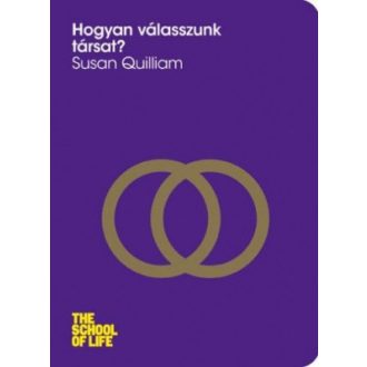 Hogyan válasszunk társat? - Susan Quilliam