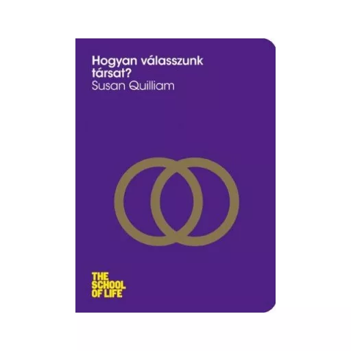 Hogyan válasszunk társat? - Susan Quilliam