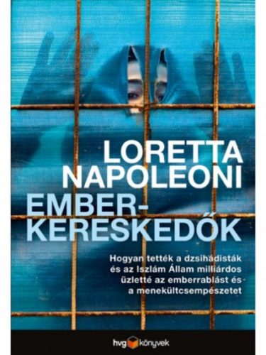 Emberkereskedők (Loretta Napoleoni)